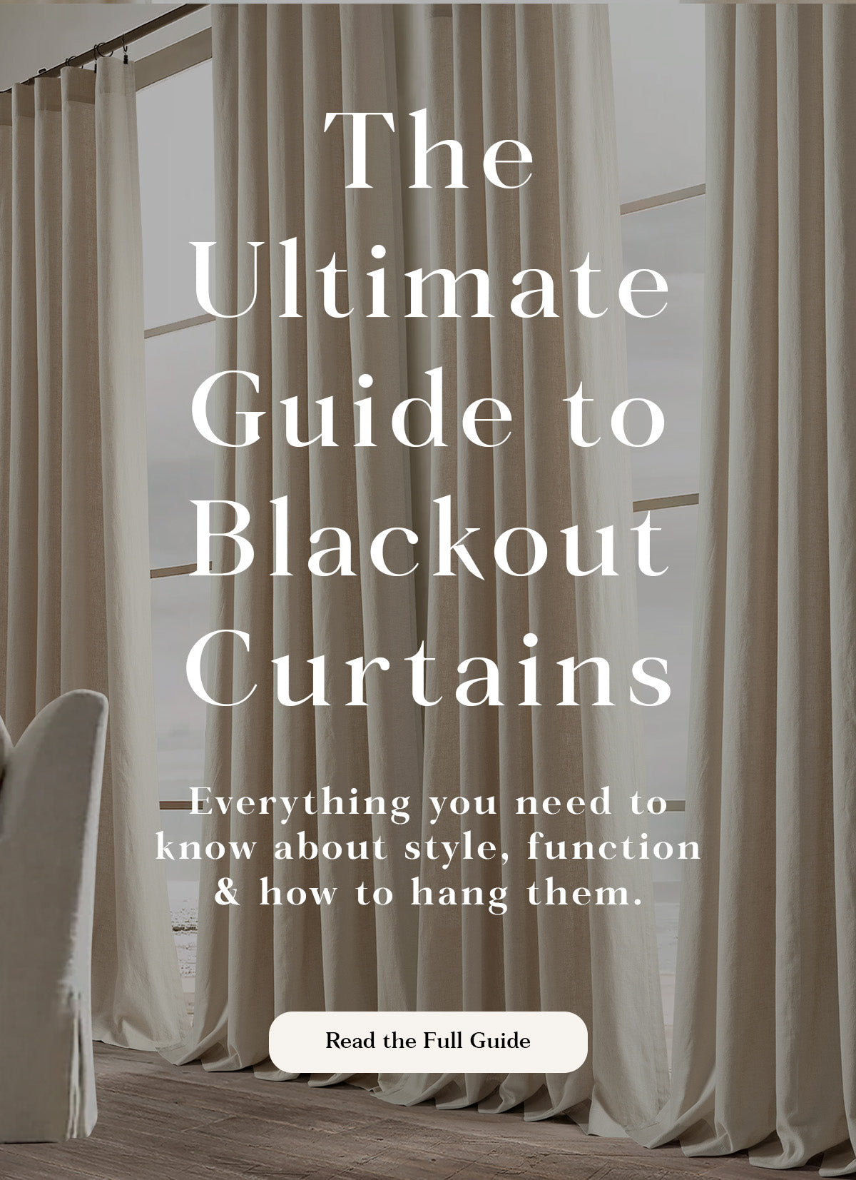 The Ultimate Guide to Blackout Curtains